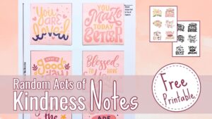 Read more about the article Kindness Notes | A Free Printable to Brighten Someone’s Day