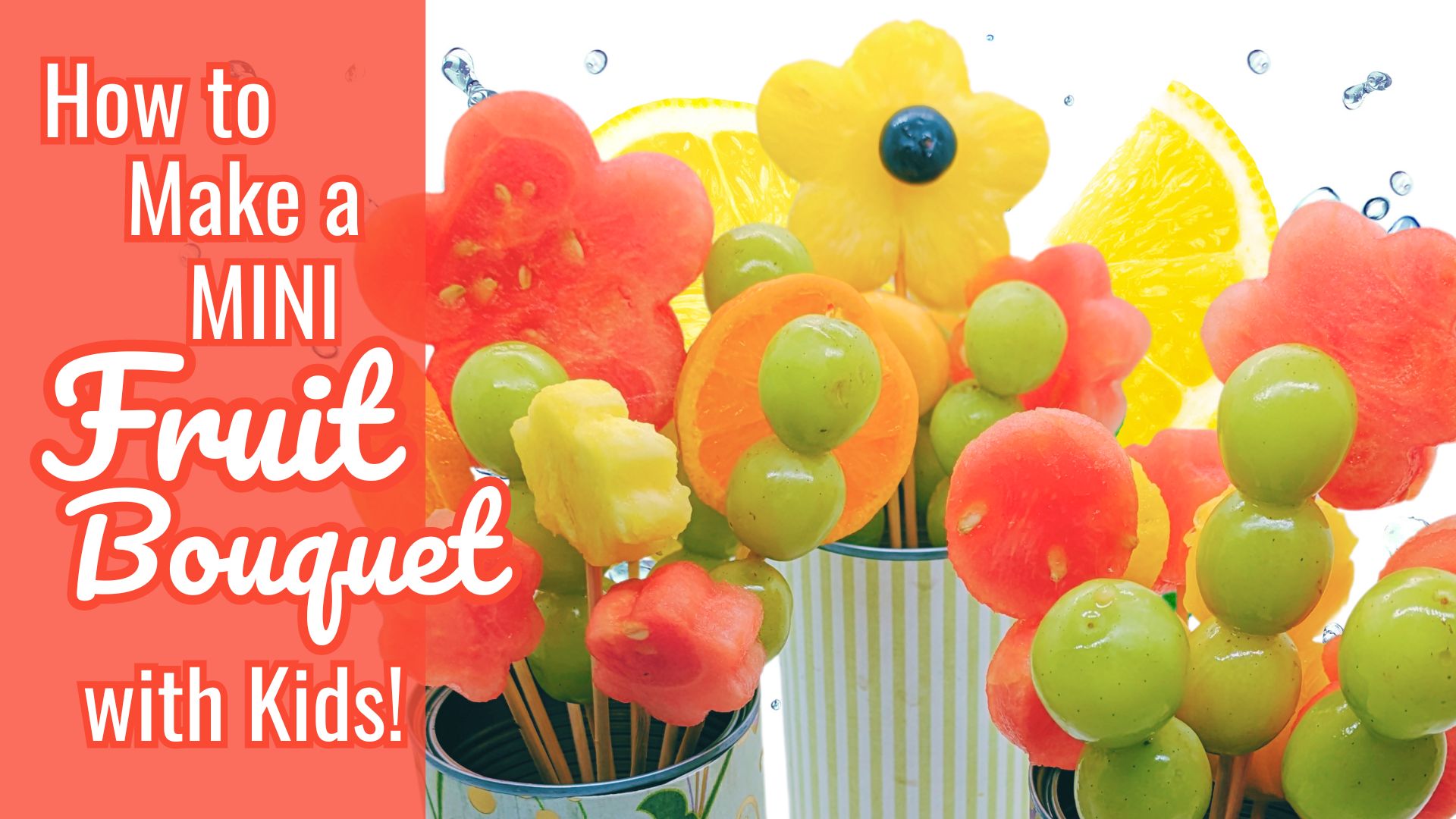 Read more about the article Mini Fruit Bouquets | Make a Fun Snack or a Tasty Gift
